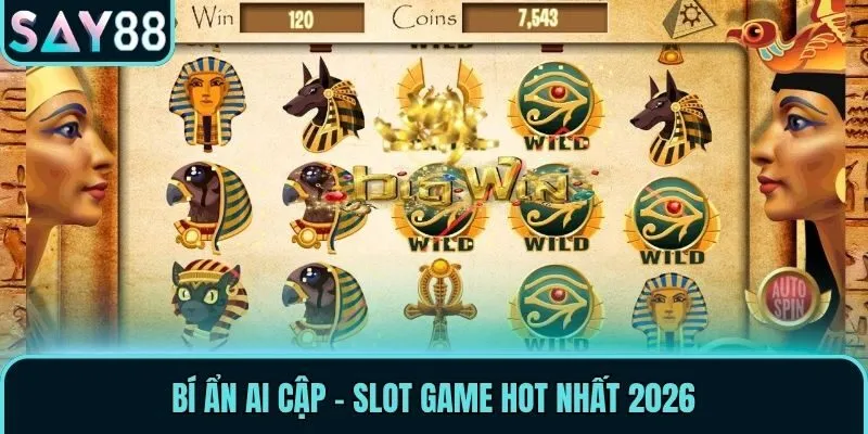 Bí ẩn Ai Cập - Slot game hot nhất 2026