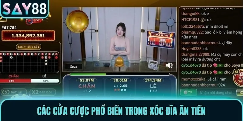 Các cửa cược phổ biến trong xóc đĩa ăn tiền