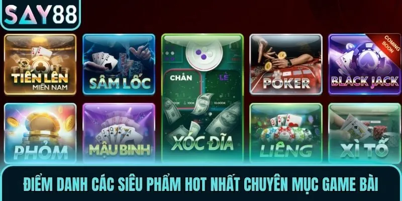 Điểm danh các siêu phẩm hot nhất chuyên mục game bài